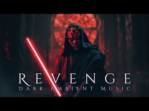 Maul's Revenge: Darth Maul's Dark Ambient Music - Star Wars Sith Music