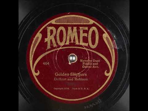 Golden Slippers ~ Dalhart and Robison (1927) (Carson Robison and Vernon Dalhart)