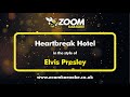 Elvis Presley - Heartbreak Hotel - Karaoke Version from Zoom Karaoke