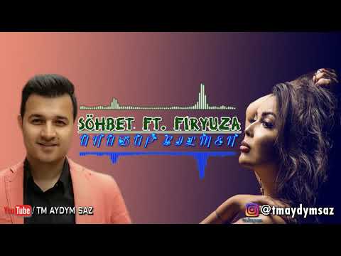 Sohbet ft  Firyuza  - Unudup bilmen Duet 2018