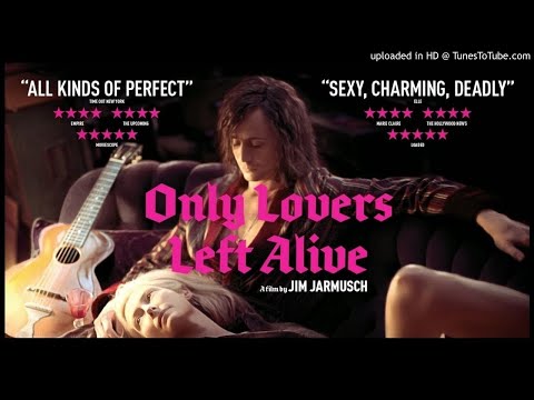 Only Lovers Left Alive OST by Jozef Van Wissem & Sqürl