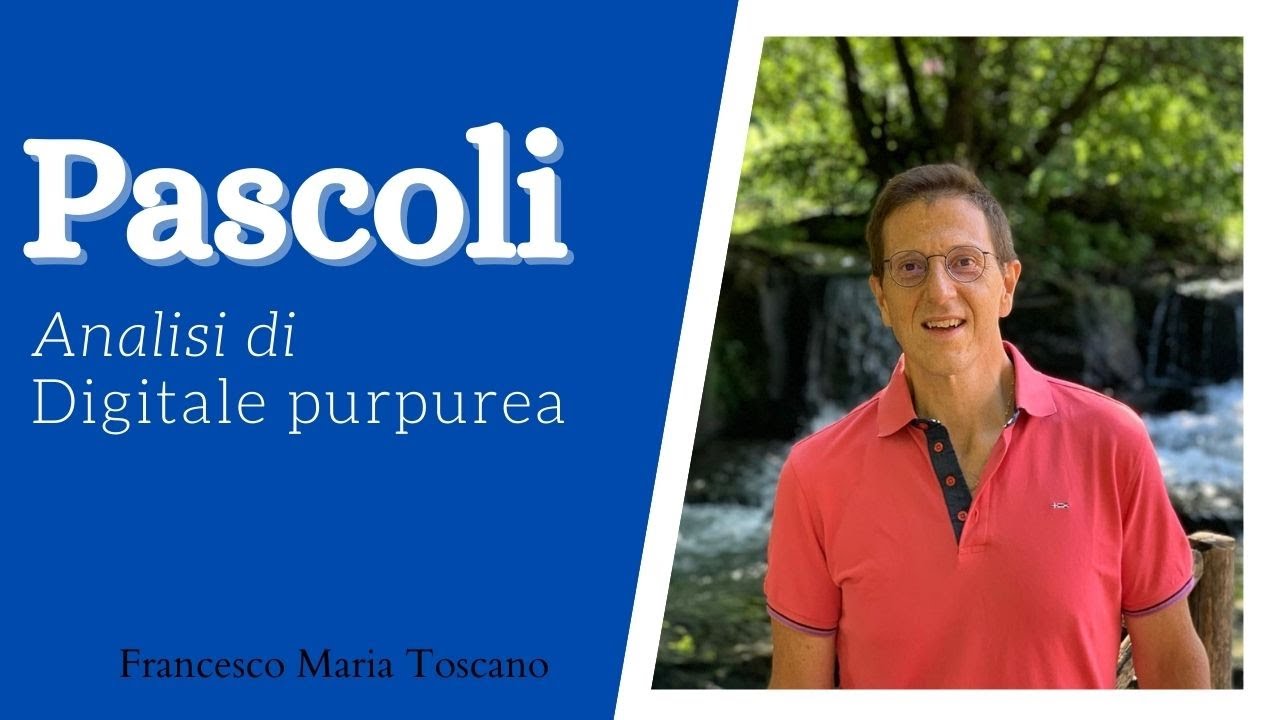 Pascoli: «Digitale purpurea» - Analisi e commento