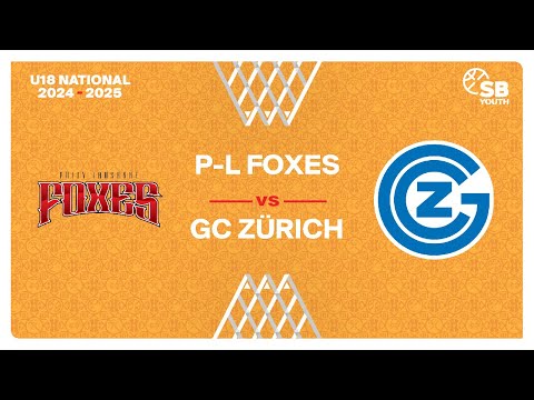 U18 National I - Semi finals: P-L FOXES vs. GC Zurich