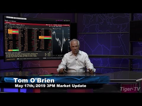 May 17th, 3PM ET Market Update with Tom O'Brien on TFNN