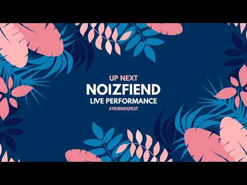 Noizfiend LIVE @ FriendsFest (05/23/20)