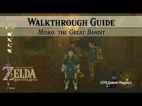 Breath of the Wild | Misko, The Great Bandit | Walkthrough Guide