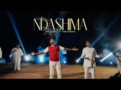 NDASHIMA | BOSCO NSHUTI ft AIME UWIMANA