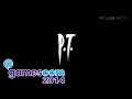 Project P.T. (PS4) GamesCom 2014 Trailer