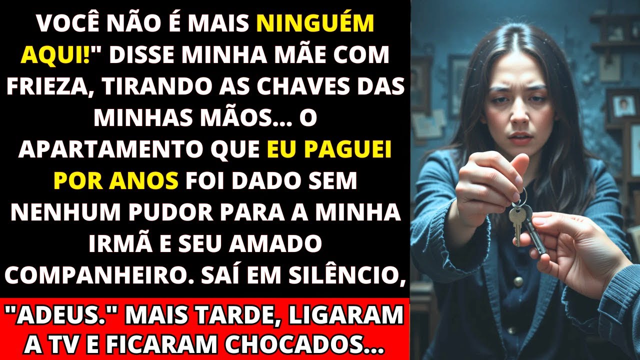 Você Não É Ninguém Aqui! As Palavras Da Minha Mãe Enquanto Ela Tirava As Chaves Das Minhas Mãos
