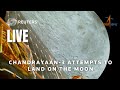 LIVE India S Chandrayaan 3 Attempts To Land On The Moon