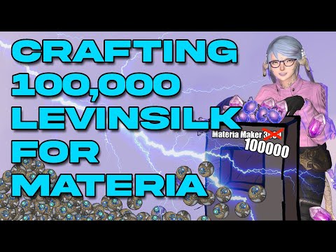 I Crafted 100,000 Levinsilk for Crafting Materia..... | FFXIV Dawntrail