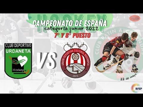 Campeonato de España Júnior 2022 - Puestos 7º-8º (CD URDANETA vs UDC ROCHAPEA)