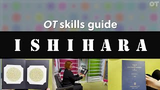 Ishihara | OT Skills Guide
