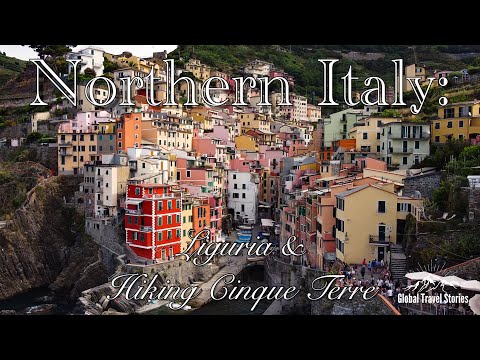 Hiking Cinque Terre - The Ultimate Adventure in Liguria, Italy