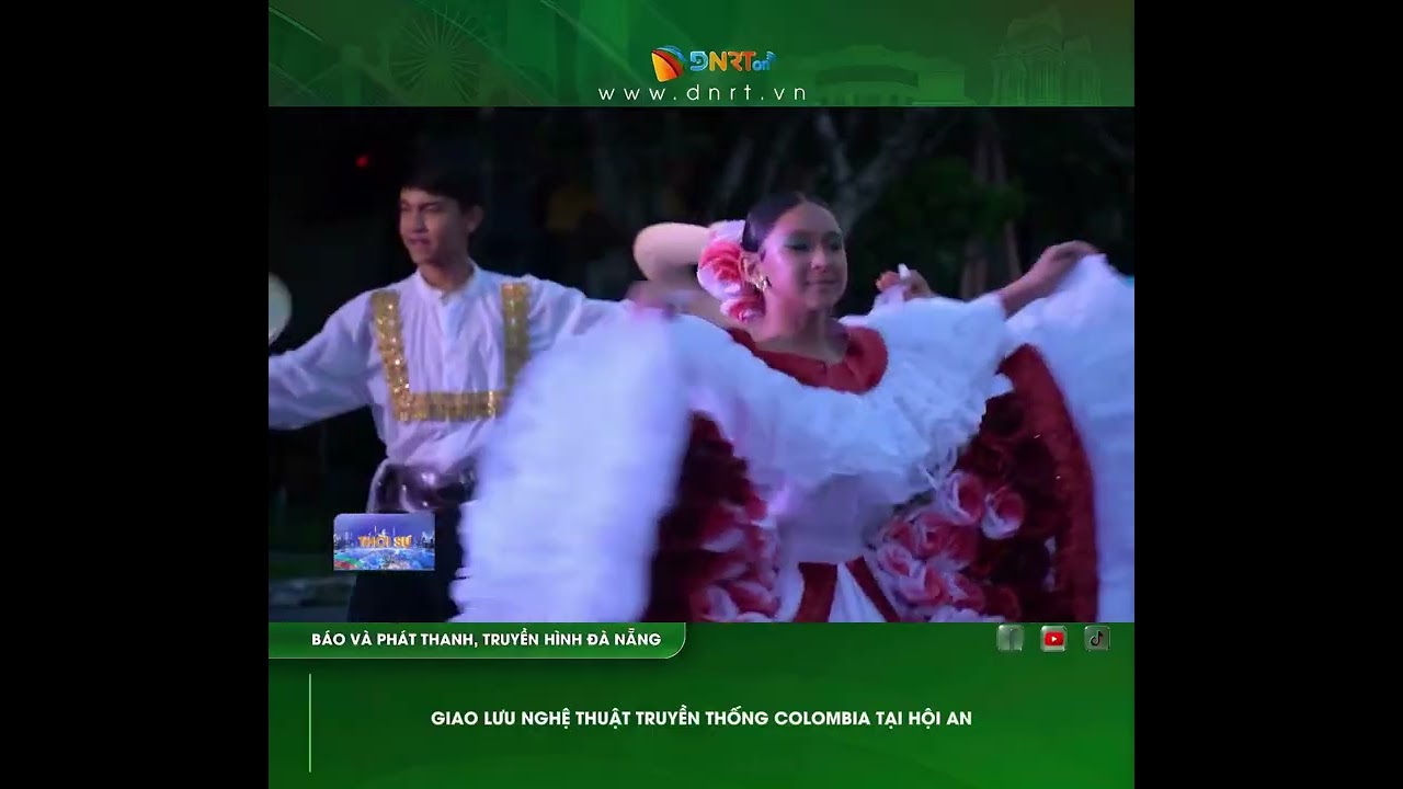 GIAO LƯU NGHỆ THUẬT TRUYỀN THỐNG COLOMBIA TẠI HỘI AN