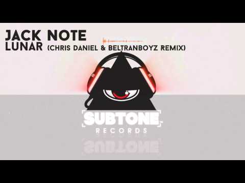 Jack Note - Lunar Chris Daniel & Beltranboyz Remix