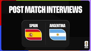 Post-Match Player Interviews: Spain 1-0 Argentina 