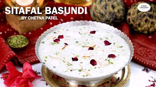 Sitafal Basundi | સીતાફળ બાસુંદી - Festival Special Sweet Recipe | Food Couture by Chetna Patel