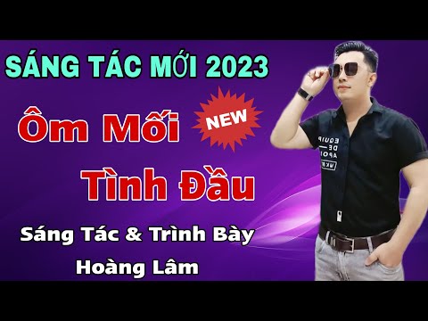 Ôm mối tình đầu - Hoàng Lâm