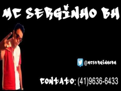 MC SERGINHO BH   MINA CELEBRIDADE   LANÇAMENTO