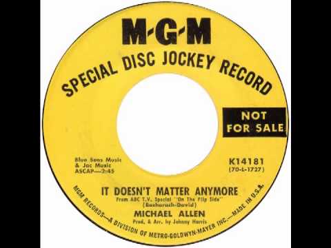 Michael Allen – “It Doesn’t Matter Anymore” (MGM) 1970
