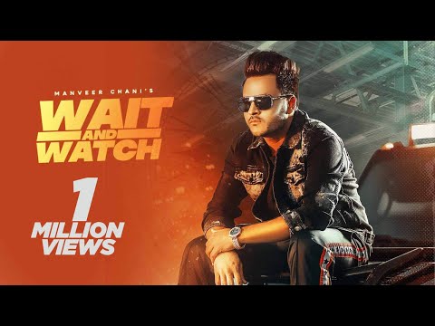 Poster wait and watch lyrics – manveer chani