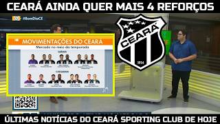 CEARÁ AINDA QUER MAIS 4 CONTRATAÇÕES PARA O RESTANTE DA TEMPORADA