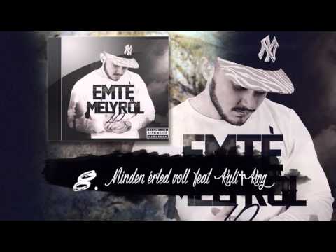 Emté - Minden érted volt ft. Kuli†King (Official,Mélyről Album)