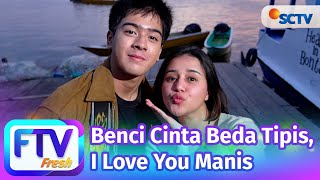 Download lagu FTV SCTV Virza Oreel & Dimas Putra - Benci Cinta Beda Tipis, I Love You Manis mp3 Download lagu FTV SCTV Virza Oreel & Dimas Putra - Benci Cinta Beda Tipis, I Love You Manis mp3