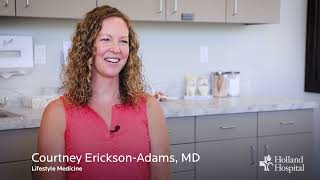 Courtney Erickson-Adams, MD: Benefits of Lifestyle Medicine