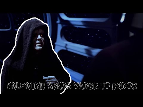 Emperor Palpatine sends Vader to Endor [Emperor Palpatine Impression]