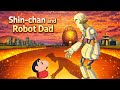 Shin Chan And Robot Dad Movie Hindi Dubbed Full Movie HD Part 1