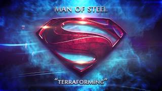 Man of Steel - Movie Soundtrack - "Terraforming" [HD]