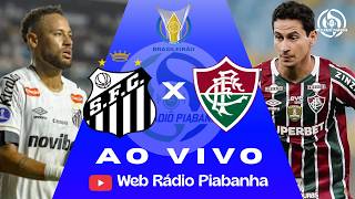 SANTOS X FLUMINENSE - AO VIVO E DE GRAÇA - BRASILEIRÃO SÉRIE A - 18/04/2026