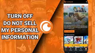 How To Turn Off Do Not Sell Your Personal Information On Crunchyroll App