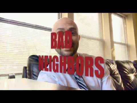 What to do about annoying neighbors? - My Buddy The Lawyer Aug 13, 2017