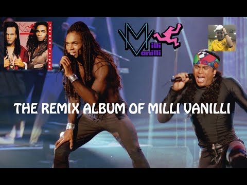 THE REMIX ALBUM OF MILLI VANILLI