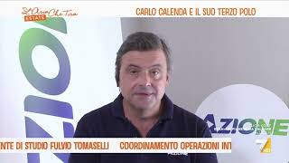 Elezioni, Carlo Calenda: Meloni e Salvini non hanno mai lavorato fuori dalla politica