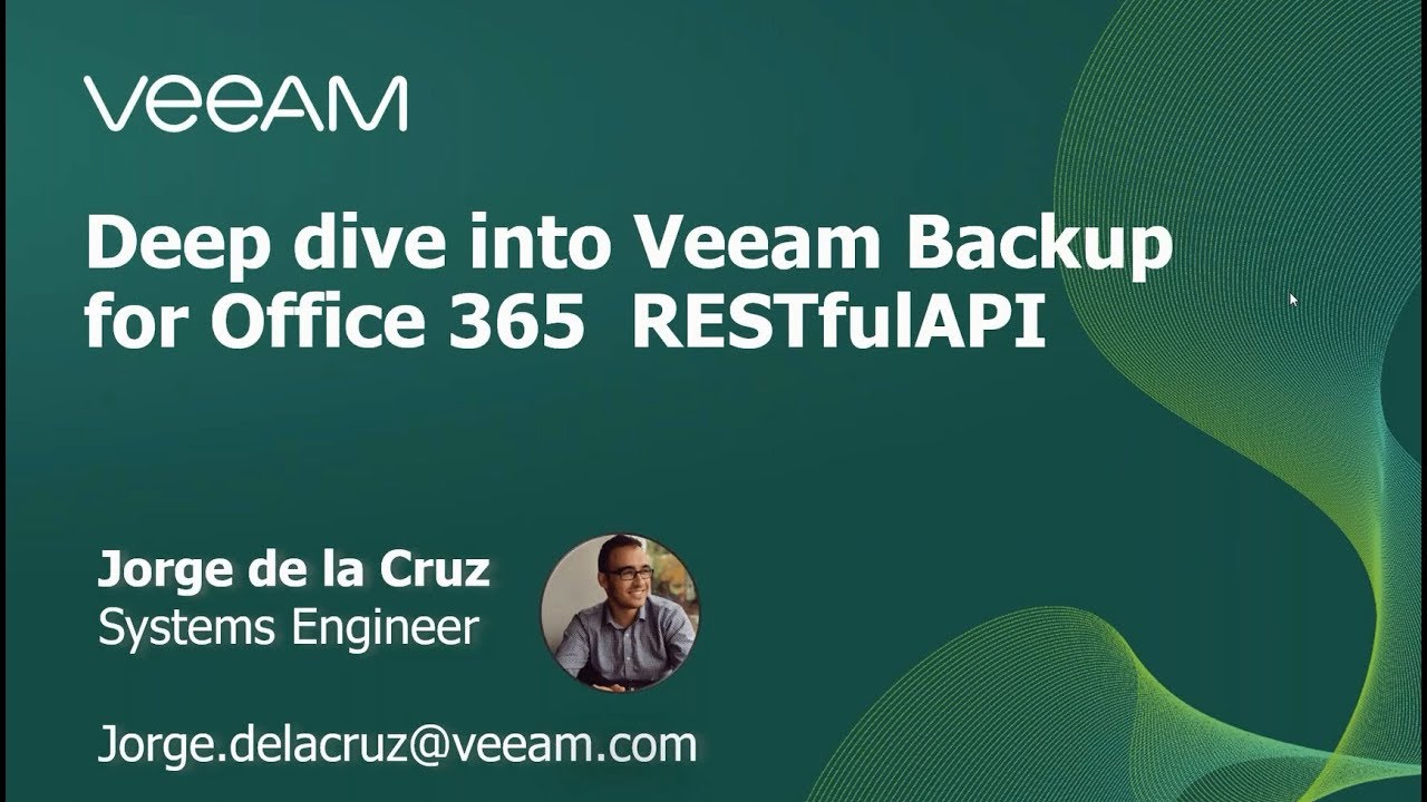 Deep dive into Veeam Backup for Microsoft Office 365 & RESTful API video