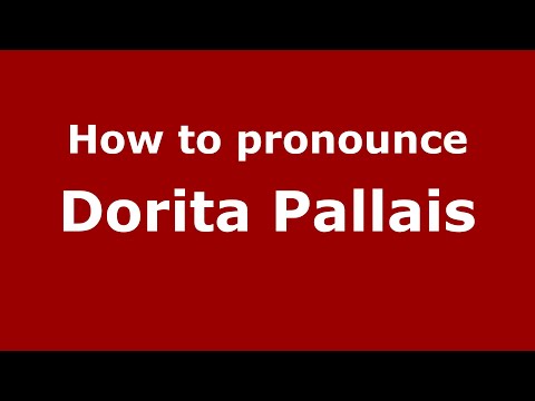 How to pronounce Dorita Pallais (Mexico/Mexican Spanish) - PronounceNames.com