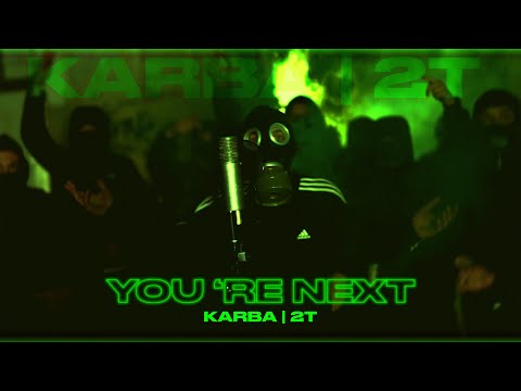 2T X KARBA - YOU'RE NEXT (OFFICIAL MUSIC VIDEO)