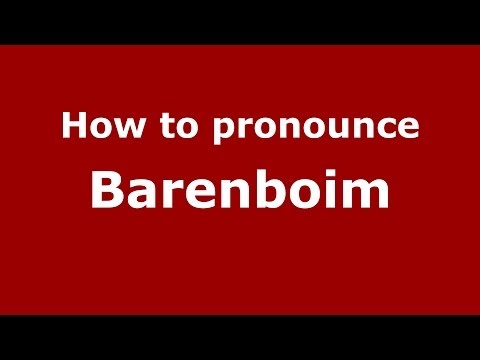 How to pronounce Barenboim (Spanish/Argentina)  - PronounceNames.com