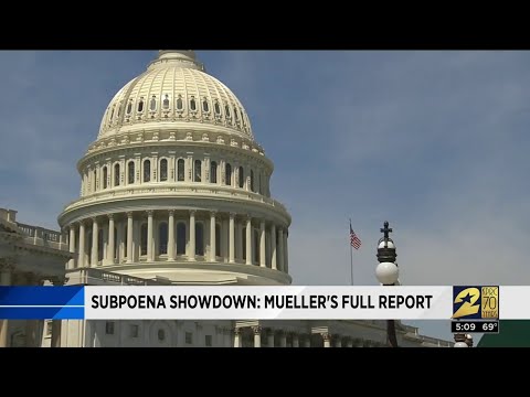 Subpoena showdown: Mueller's full report