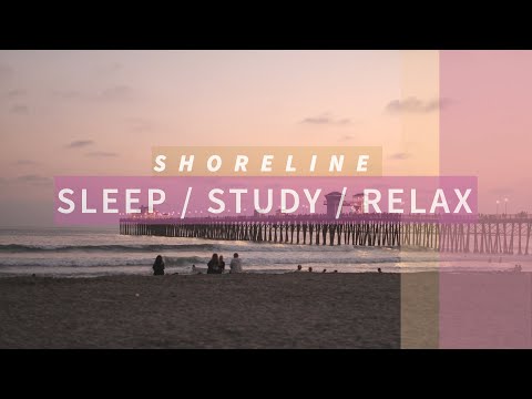 Josh Leake - Shoreline | 30 Minutes of SLEEP/STUDY/RELAX