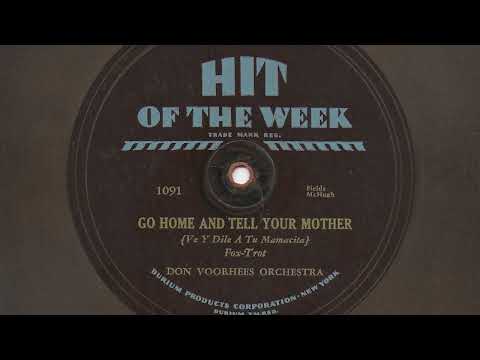 Go Home And Tell Your Mother - Don Voorhees Orchestra - 1931