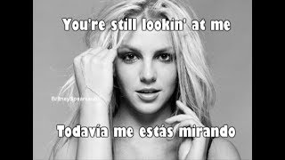 Britney Spears - Look Who&#39;s Talking Now - Subtitulos Español Inglés