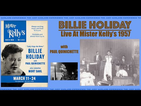 BILLIE HOLIDAY recorded live at MISTER KELLY'S 1957 with PAUL QUINICHETTE + trio YOU BETTER GO NOW