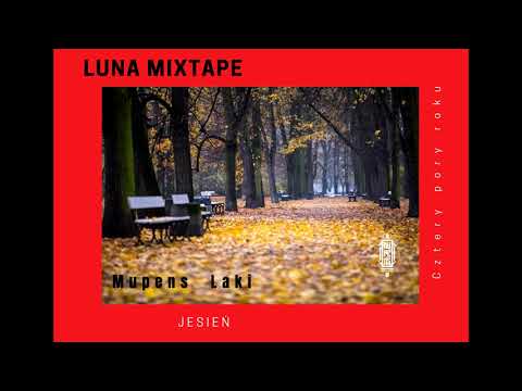 LUNA MIXTAPE (4 PORY ROKU) - JESIEŃ