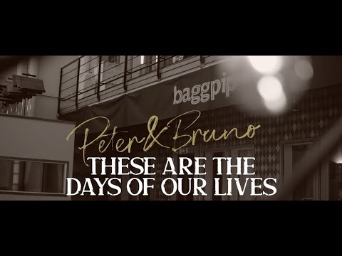 THESE ARE THE DAYS OF OUR LIVES- (QUEEN) Acoustic Cover by Peter & Bruno