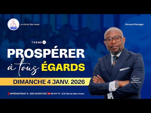 Prospérités à tous égards | Culte dominical du 04 janvier 2026